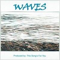 Waves by This Song's For You